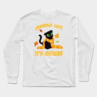 Bundle Up! It's Autumn! Long Sleeve T-Shirt